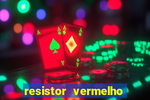 resistor vermelho vermelho marrom dourado